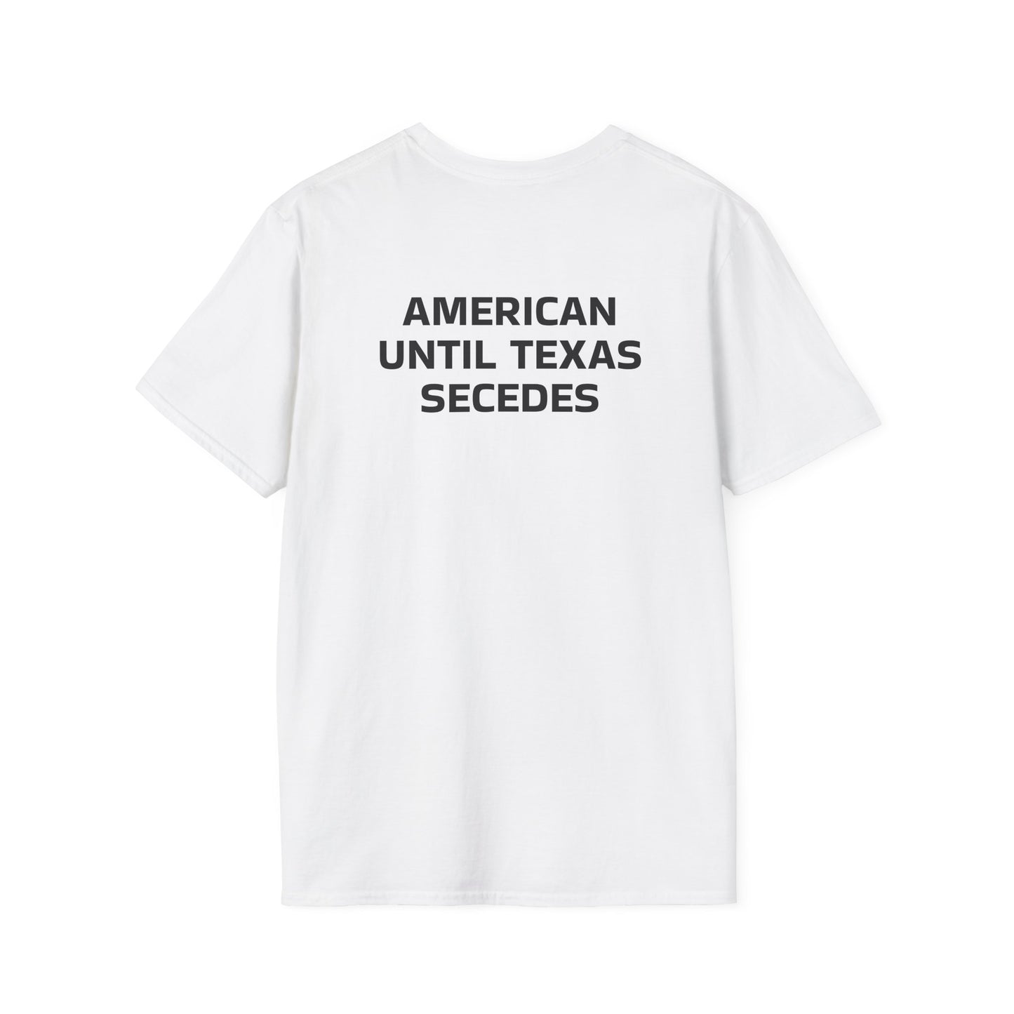 Texas Pride T-Shirt — “American Until Texas Secedes” Graphic Tee
