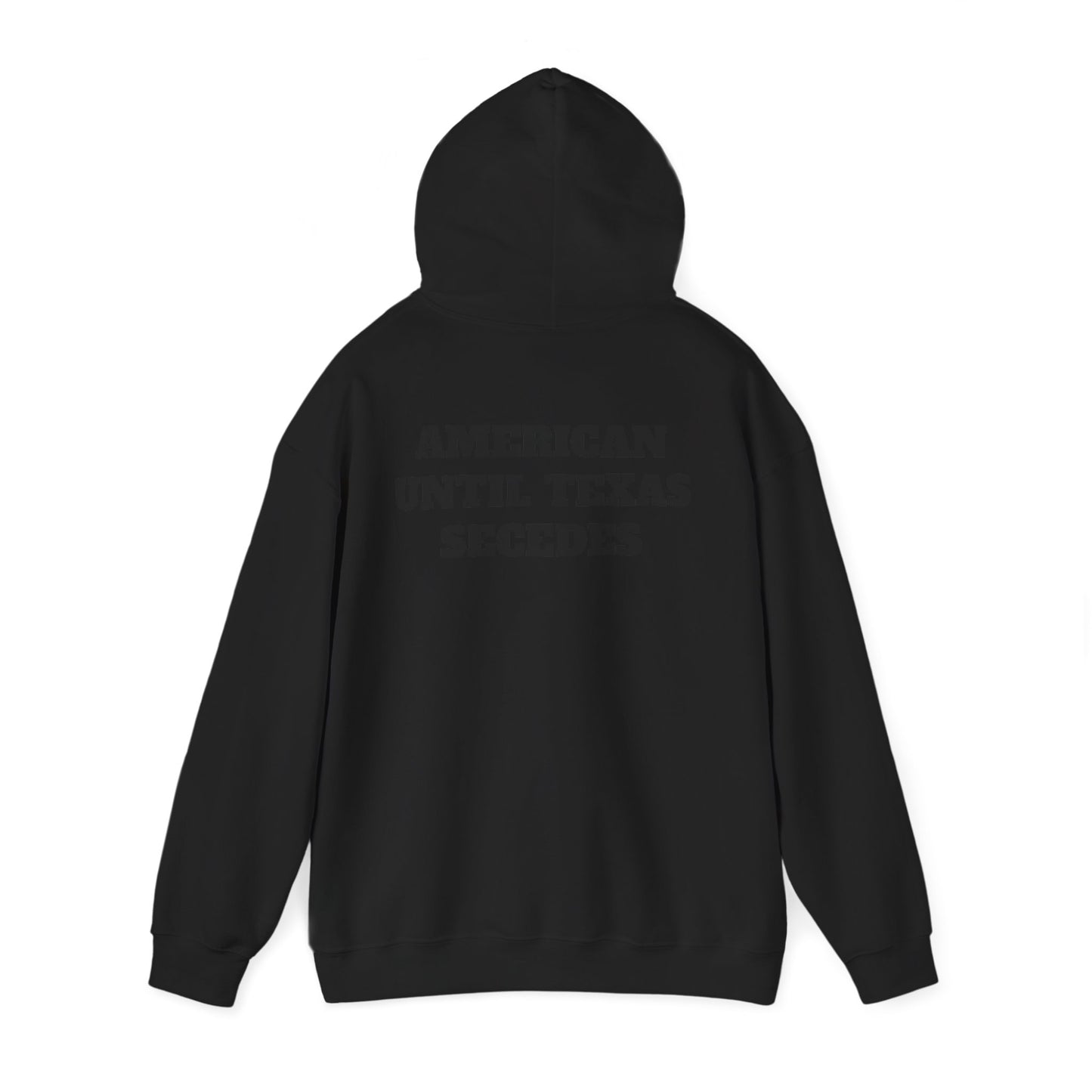 Unisex Heavy Blend™ Hooded Sweatshirt "American Until Texas Secedes"
